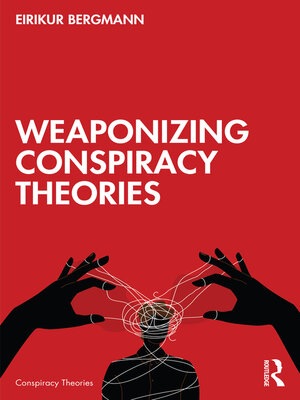 cover image of Weaponizing Conspiracy Theories
